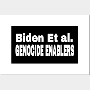 Biden Et al. Genocide Enablers - White - Front Posters and Art